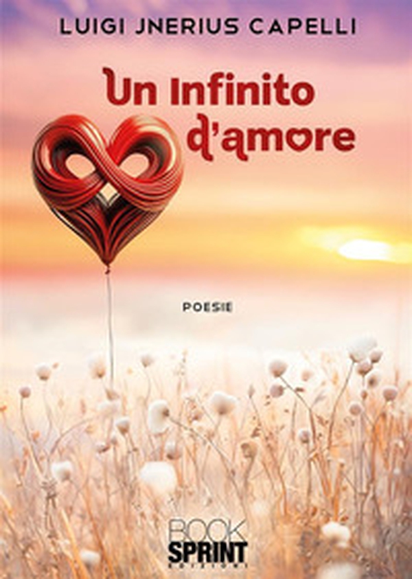 Un infinito d'amore - Librerie.coop Un infinito d'amore - Librerie.coop