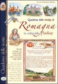 Quaderno delle ricette di Romagna. La civiltà piadina - Librerie.coop Quaderno delle ricette di Romagna. La civiltà piadina - Librerie.coop
