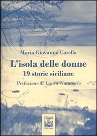 L'isola delle donne. 19 storie siciliane - Librerie.coop