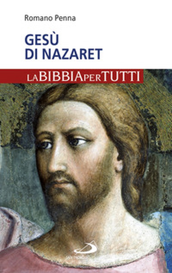 Gesù di Nazaret. La Bibbia per tutti - Librerie.coop Gesù di Nazaret. La Bibbia per tutti - Librerie.coop