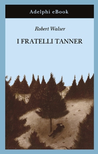 I fratelli Tanner - Librerie.coop
