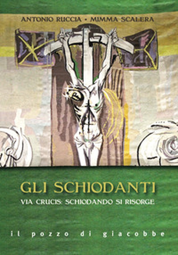Gli schiodanti. Via Crucis: schiodando si risorge - Librerie.coop Gli schiodanti. Via Crucis: schiodando si risorge - Librerie.coop