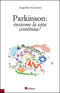 Parkinson: insieme la vita continua - Librerie.coop