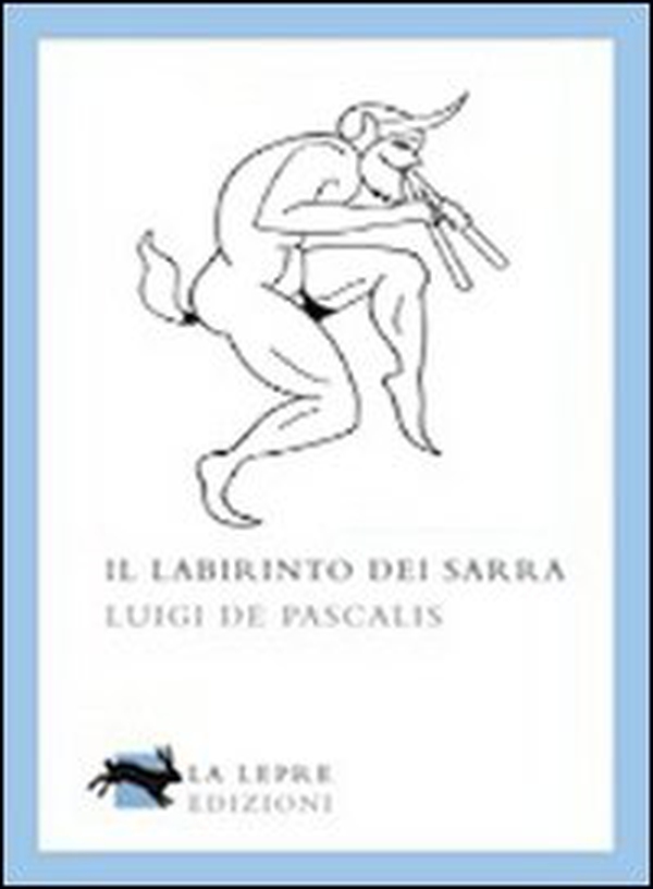 Il labirinto dei Sarra - Librerie.coop Il labirinto dei Sarra - Librerie.coop