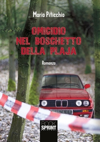 Omicidio nel boschetto dalla Plaja - Librerie.coop
