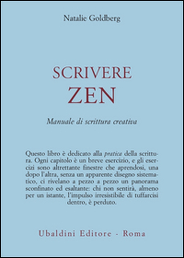 Scrivere zen. Manuale di scrittura creativa - Librerie.coop Scrivere zen. Manuale di scrittura creativa - Librerie.coop
