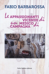 Le appassionanti vicende di un medico di campagna - Librerie.coop
