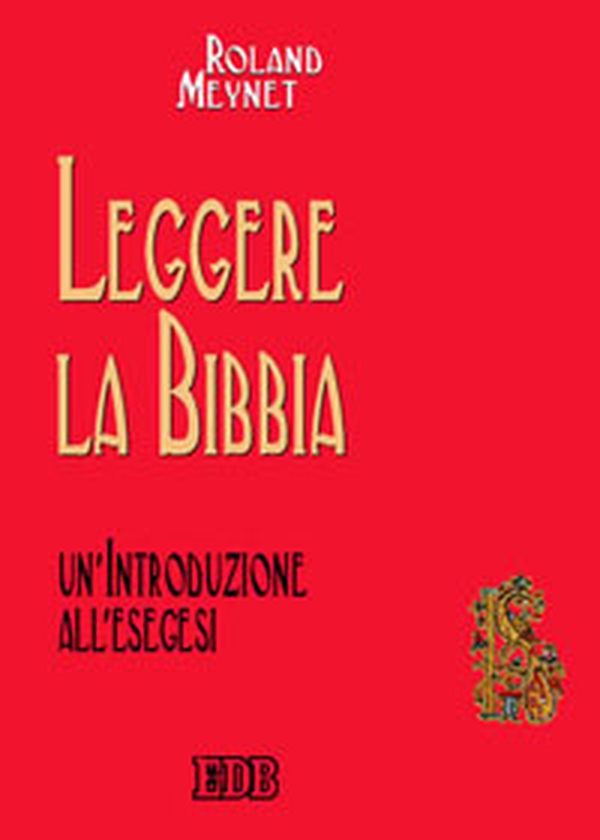 Leggere la Bibbia. Un'introduzione all'esegesi - Librerie.coop Leggere la Bibbia. Un'introduzione all'esegesi - Librerie.coop