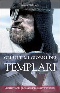 Gli ultimi giorni dei templari - Librerie.coop