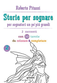 Storie per sognare. Per sognatori un po' più grandi - Vol. 2 - Librerie.coop