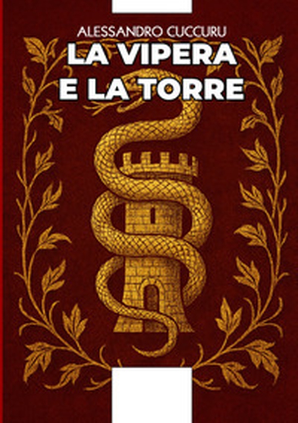 La vipera e la torre - Librerie.coop La vipera e la torre - Librerie.coop
