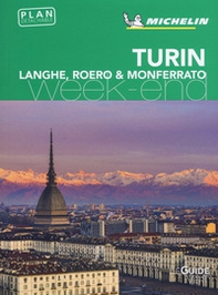 Torino, Langhe, Roero & Monferrato. Week-end. Con mappa - Librerie.coop