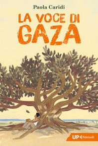 La voce di Gaza - Librerie.coop
