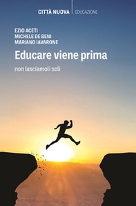 Educare viene prima. Non lasciamoli soli - Librerie.coop