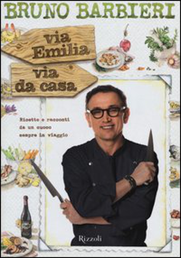 Via Emilia via da casa. Ricette e racconti di un cuoco sempre in viaggio - Librerie.coop Via Emilia via da casa. Ricette e racconti di un cuoco sempre in viaggio - Librerie.coop