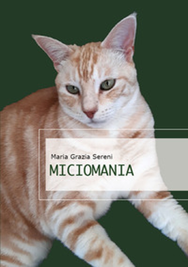 Miciomania - Librerie.coop Miciomania - Librerie.coop