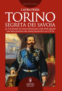 Torino segreta dei Savoia - Librerie.coop Torino segreta dei Savoia - Librerie.coop