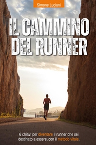 Il cammino del runner - Librerie.coop Il cammino del runner - Librerie.coop
