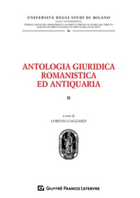 Antologia giuridica romanistica ed antiquaria - Vol. 2 - Librerie.coop