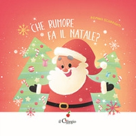 Che rumore fa il Natale? - Librerie.coop