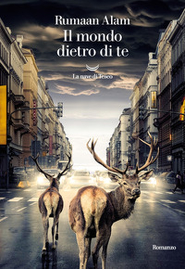 Il mondo dietro di te - Librerie.coop Il mondo dietro di te - Librerie.coop