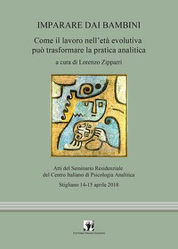 Imparare dai bambini. Come il lavoro in età evolutiva può trasformare la pratica analitica - Librerie.coop Imparare dai bambini. Come il lavoro in età evolutiva può trasformare la pratica analitica - Librerie.coop