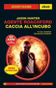 Agente Roachford. Caccia all'Incubo (Segretissimo) - Librerie.coop Agente Roachford. Caccia all'Incubo (Segretissimo) - Librerie.coop