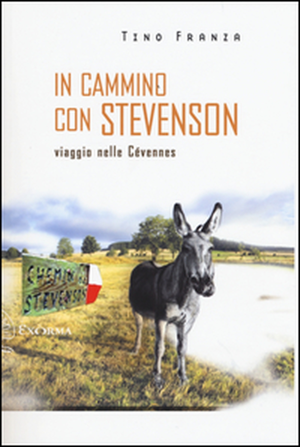 In cammino con Stevenson. Viaggio nelle Cévennes - Librerie.coop In cammino con Stevenson. Viaggio nelle Cévennes - Librerie.coop