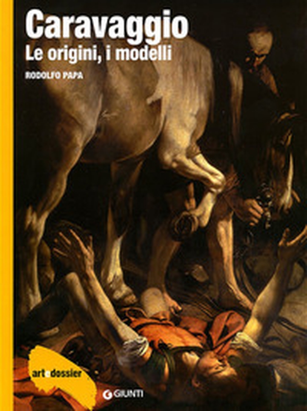 Caravaggio. Le origini, i modelli - Librerie.coop Caravaggio. Le origini, i modelli - Librerie.coop