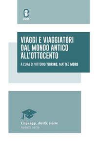 Viaggi e viaggiatori dal mondo antico all'Ottocento - Librerie.coop