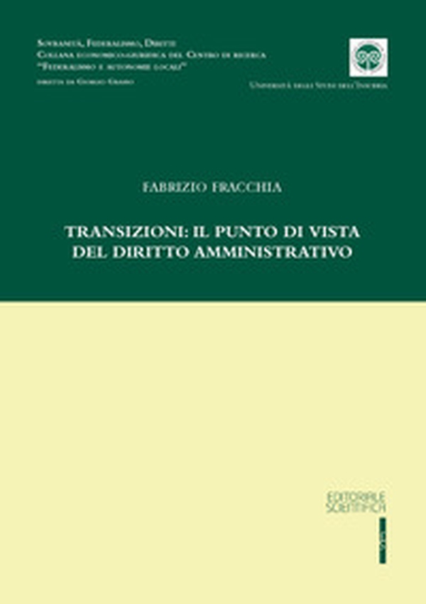 Transizioni: il punto di vista del diritto amministrativo - Librerie.coop Transizioni: il punto di vista del diritto amministrativo - Librerie.coop