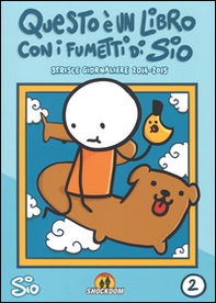 Questo è un libro con i fumetti di Sio. Strisce giornaliere (2014-2015) - Vol. 2 - Librerie.coop Questo è un libro con i fumetti di Sio. Strisce giornaliere (2014-2015) - Vol. 2 - Librerie.coop