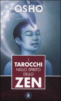 I tarocchi nello spirito dello zen - Librerie.coop I tarocchi nello spirito dello zen - Librerie.coop