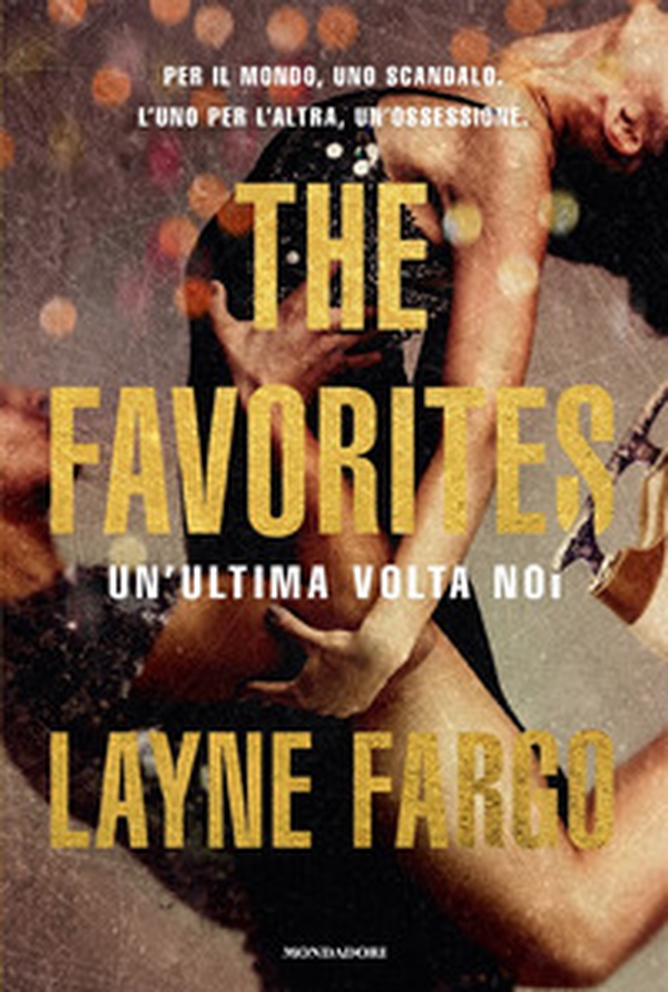 The Favorites. Un'ultima volta noi - Librerie.coop The Favorites. Un'ultima volta noi - Librerie.coop