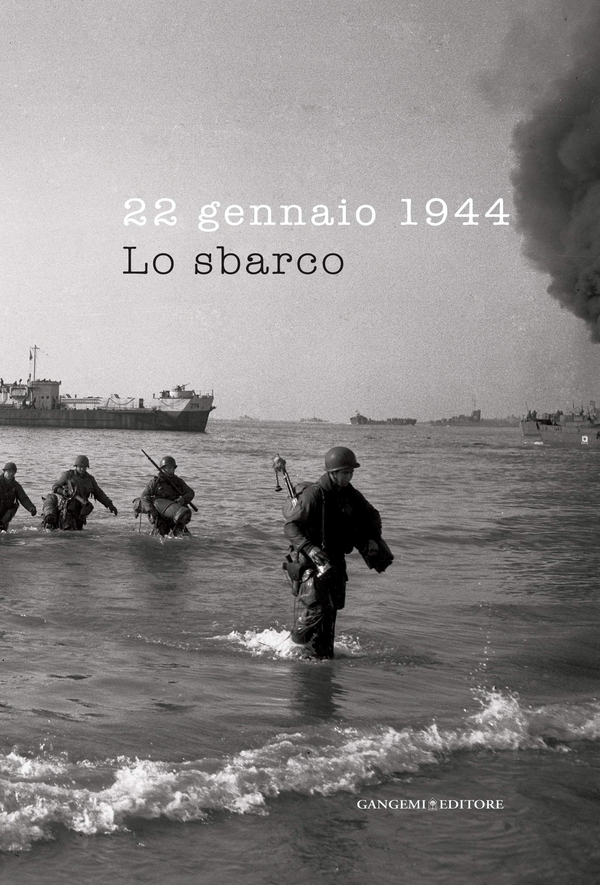 22 gennaio 1944. Lo sbarco - Librerie.coop 22 gennaio 1944. Lo sbarco - Librerie.coop