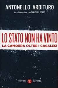 Lo Stato non ha vinto. La camorra oltre i casalesi - Librerie.coop