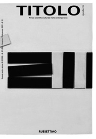 Titolo. Rivista scientifica e culturale d'arte contemporanea - Librerie.coop