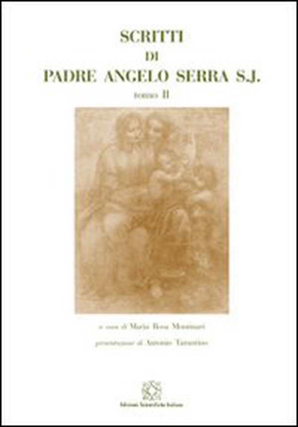 Scritti di padre Angelo Serra S.J. - Vol. 2 - Librerie.coop Scritti di padre Angelo Serra S.J. - Vol. 2 - Librerie.coop