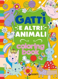 Gatti e altri animali. Coloring book - Librerie.coop