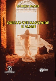 Quello che nasconde il mare - Librerie.coop