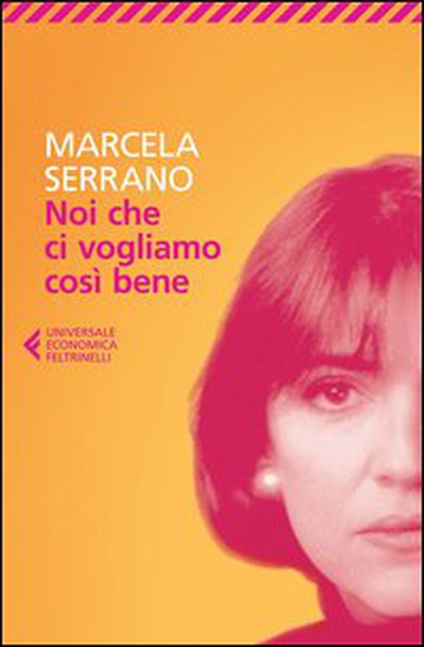 Noi che ci vogliamo così bene - Librerie.coop Noi che ci vogliamo così bene - Librerie.coop