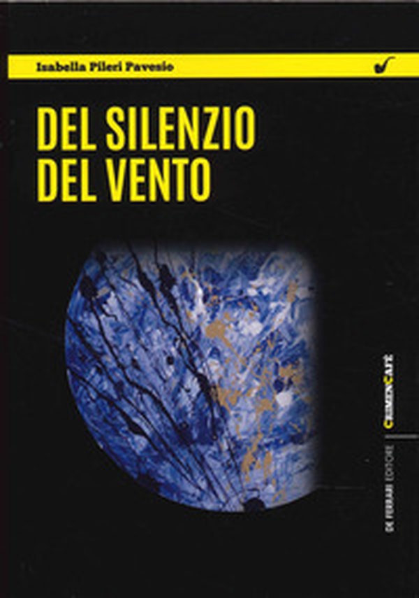 Del silenzio del vento - Librerie.coop Del silenzio del vento - Librerie.coop
