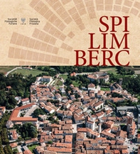 Spilimberc. XIC Congrès, Spilimberc, ai 2 di Otubar dal 2022 - Librerie.coop