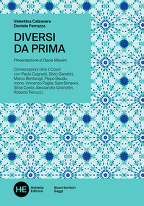 Diversi da prima. Conversazioni oltre il Covid - Librerie.coop Diversi da prima. Conversazioni oltre il Covid - Librerie.coop