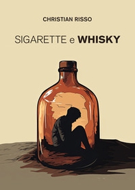 Sigarette e whisky - Librerie.coop
