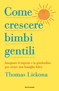 Come crescere bimbi gentili - Librerie.coop