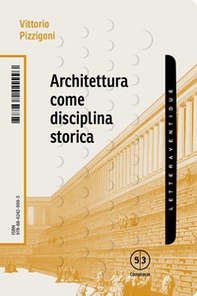 Architettura come disciplina storica - Librerie.coop