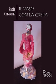 Il vaso con la crepa - Librerie.coop