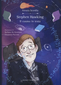 Stephen Hawking. Il cosmo in testa - Librerie.coop Stephen Hawking. Il cosmo in testa - Librerie.coop