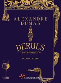 Derues, l'avvelenatore. Delitti celebri - Librerie.coop